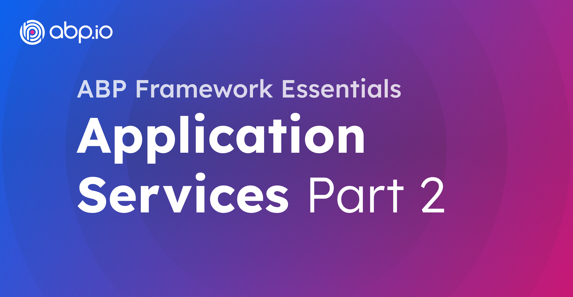 Application Services - Part 2