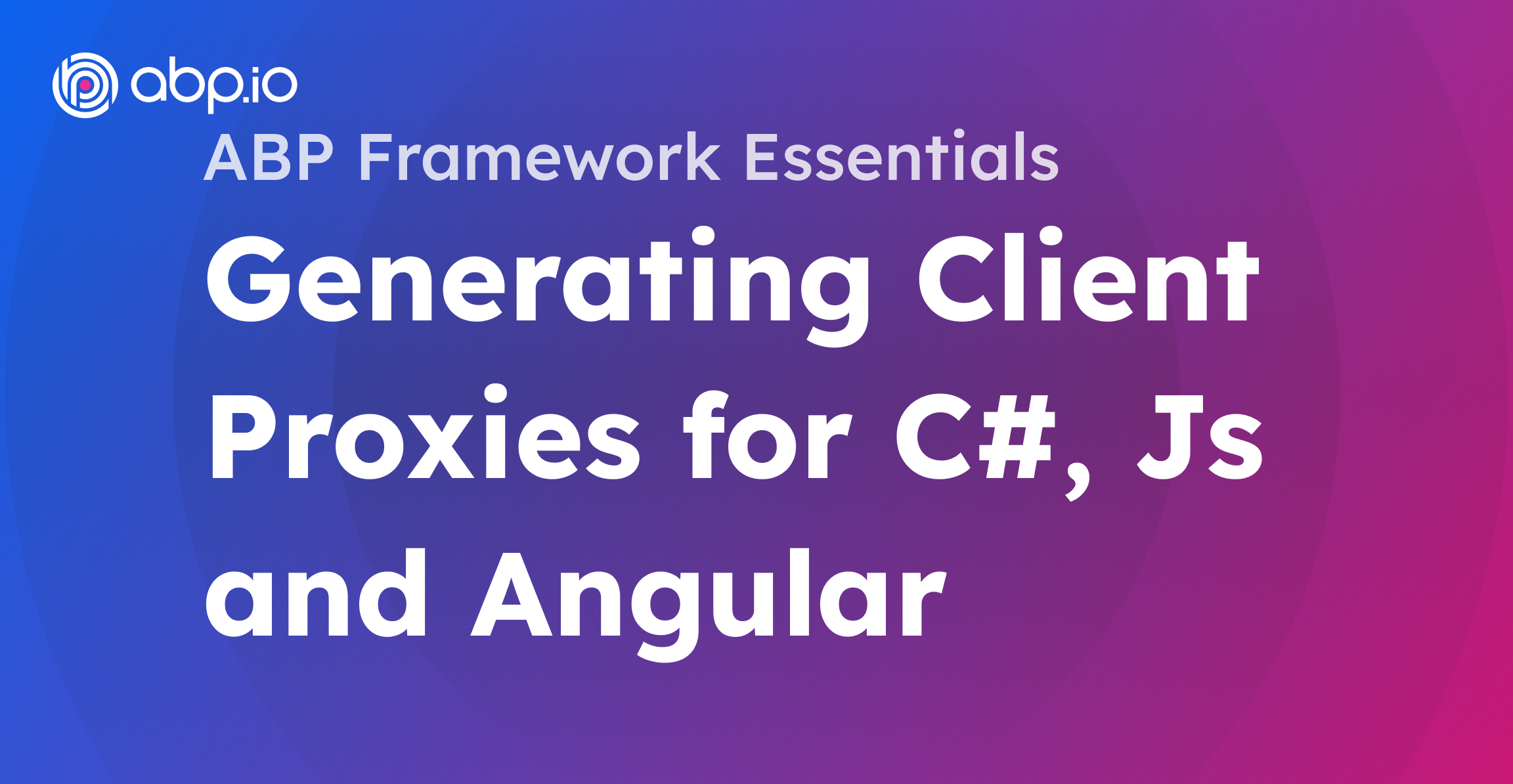 Generating Client Proxies for C#, Js and Angular