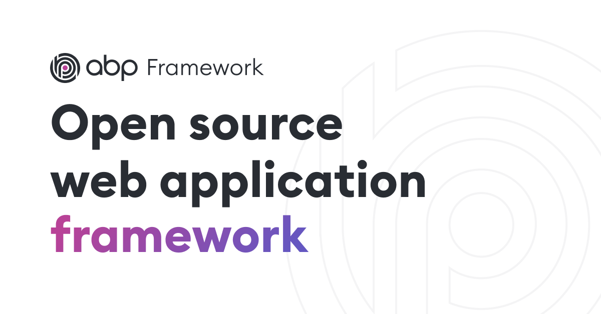 ABP Framework | Open source web application framework for ASP.NET Core