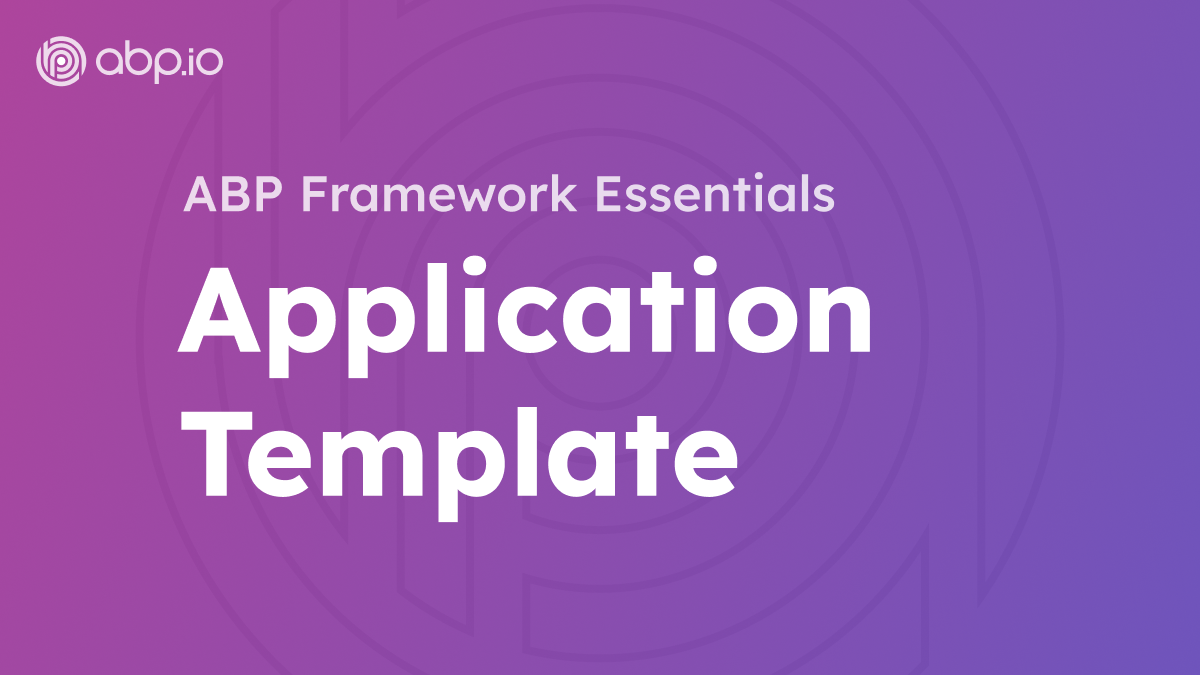 ABP Startup Templates: App Template