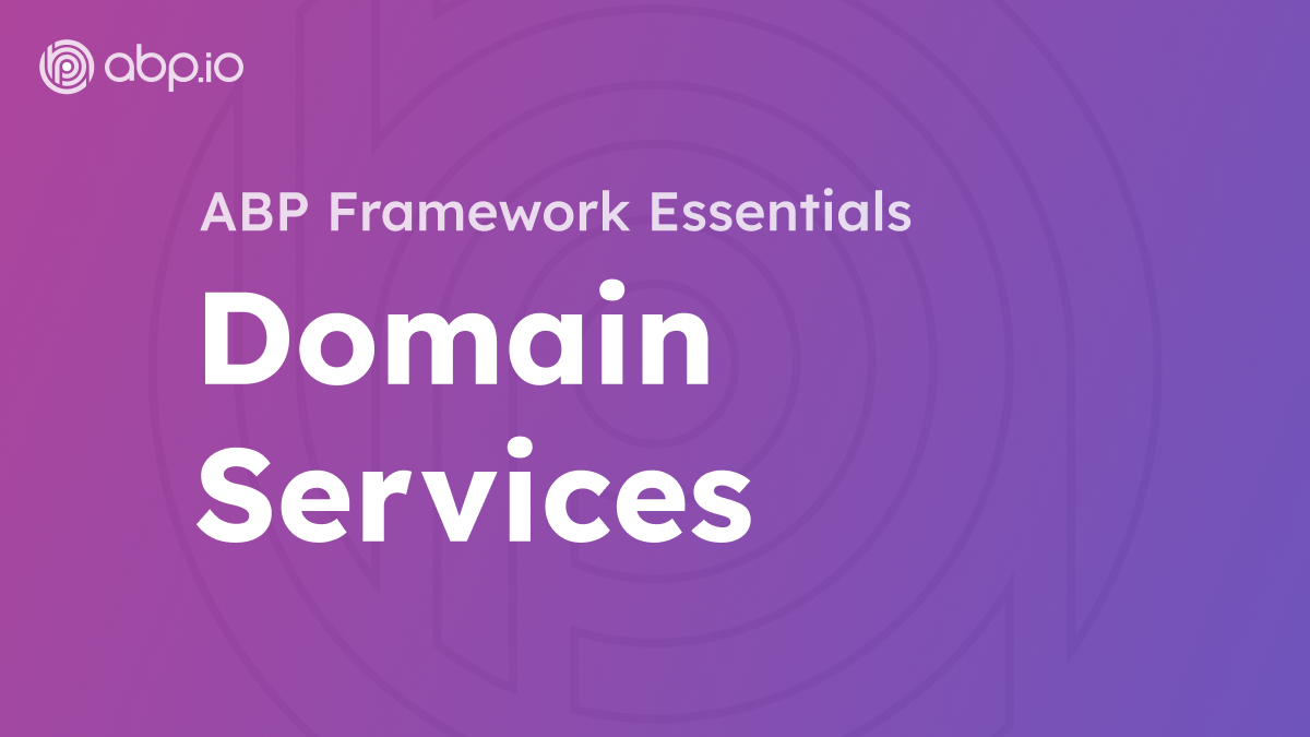 ABP Framework Domain Services