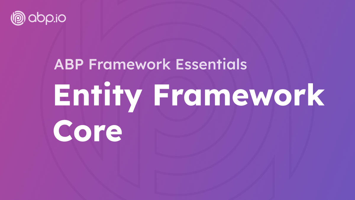 ABP Framework Entity Framework Core